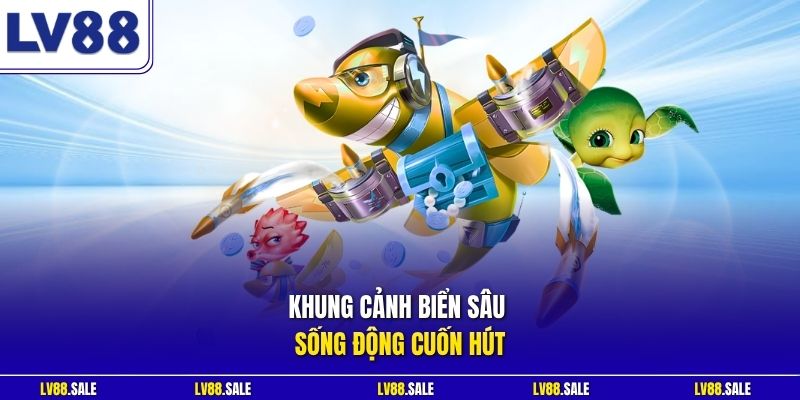 Khung cảnh biển sâu sống động cuốn hút